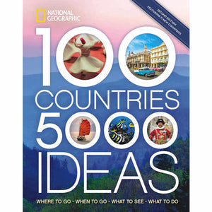 National Geographic 100 Countries, 5,000 Ideas